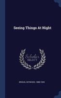 Seeing Things At Night