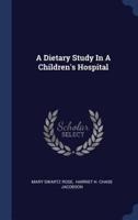 A Dietary Study In A Children's Hospital