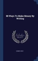 88 Ways To Make Money By Writing