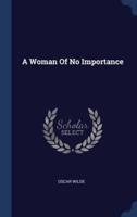 A Woman Of No Importance