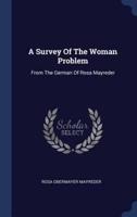 A Survey Of The Woman Problem