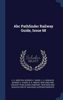 Abc Pathfinder Railway Guide, Issue 68