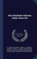 Abc Pathfinder Railway Guide, Issue 414
