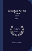 Queensland Past And Present