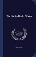 The Life And Light Of Men