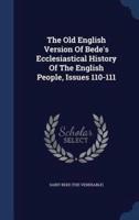 The Old English Version Of Bede's Ecclesiastical History Of The English People, Issues 110-111