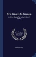 New Dangers To Freedom