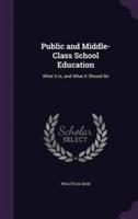 Public and Middle-Class School Education