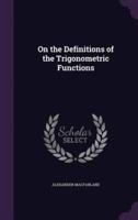 On the Definitions of the Trigonometric Functions