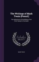 The Writings of Mark Twain [Pseud.]