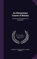 An Elementary Course of Botany