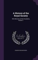A History of the Royal Society