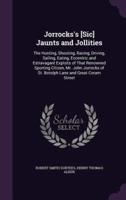 Jorrocks's [Sic] Jaunts and Jollities