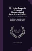 Key to the Complete System of Mensuration of Superfices and Solids