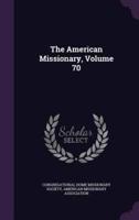 The American Missionary, Volume 70
