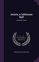 Jacinta, a Californian Idyll