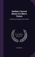 Holden's Sacred Music For Men's Voices