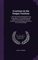A Lecture on the Oregon Territory