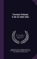 Torreya Volume V.20-21 1920-1921