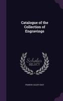 Catalogue of the Collection of Engravings