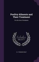 Poultry Ailments and Their Treatment