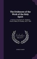 The Evidences of the Work of the Holy Spirit