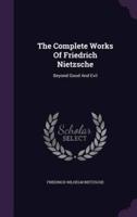The Complete Works Of Friedrich Nietzsche