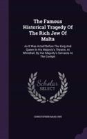 The Famous Historical Tragedy Of The Rich Jew Of Malta
