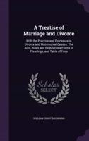A Treatise of Marriage and Divorce