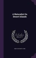 A Naturalist On Desert Islands