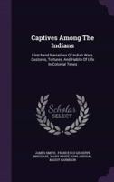 Captives Among The Indians