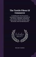 The Textile Fibres Of Commerce