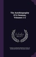 The Autobiography Of A Seaman, Volumes 1-2