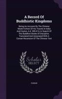 A Record Of Buddhistic Kingdoms