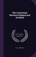 The Connection Between England and Scotland