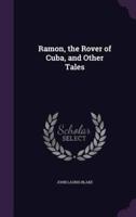 Ramon, the Rover of Cuba, and Other Tales