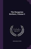 The Hungarian Brothers, Volume 3