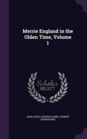 Merrie England in the Olden Time, Volume 1