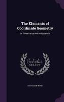 The Elements of Coördinate Geometry