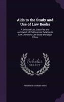 Aids to the Study and Use of Law Books