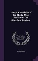 A Plain Exposition of the Thirty-Nine Articles of the Church of England