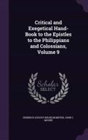 Critical and Exegetical Hand-Book to the Epistles to the Philippians and Colossians, Volume 9
