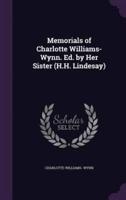 Memorials of Charlotte Williams-Wynn. Ed. By Her Sister (H.H. Lindesay)