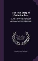 The True Story of Catherine Parr