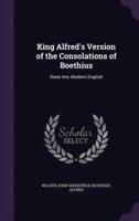 King Alfred's Version of the Consolations of Boethius