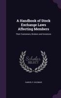 A Handbook of Stock Exchange Laws Affecting Members