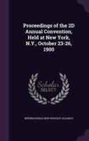 Proceedings of the 2D Annual Convention, Held at New York, N.Y., October 23-26, 1900