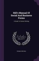 Hill's Manual of Social and Business Forms