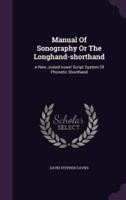 Manual Of Sonography Or The Longhand-Shorthand