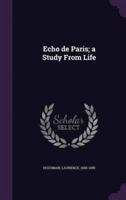 Echo De Paris; a Study From Life